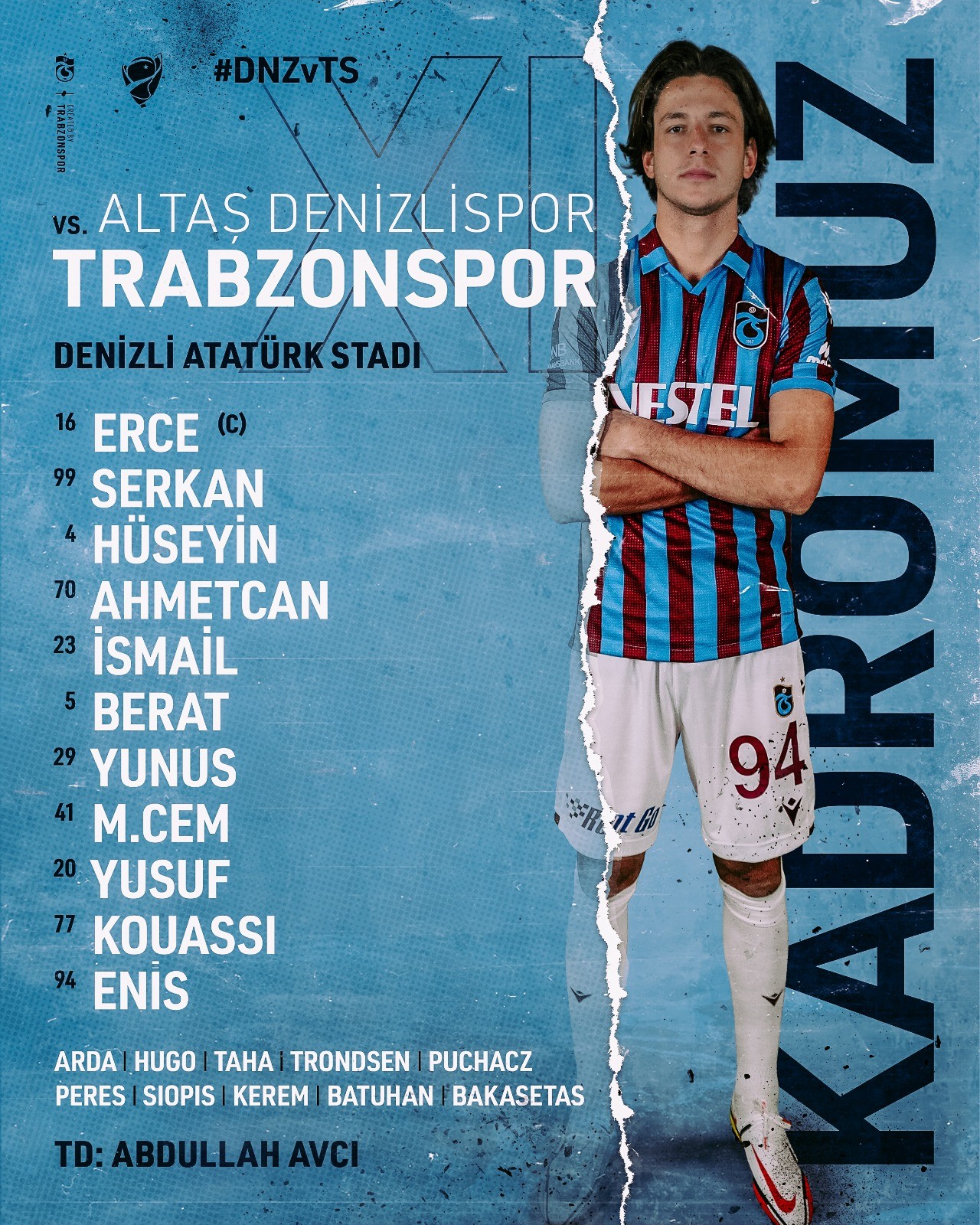 Trabzonspor un yeni transferleri Denizlispor kupa maçına transferleri ilk 11 de başlıyor