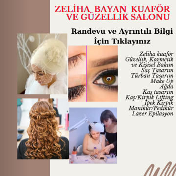 ZELİHA BAYAN KUAFÖR, TASARIM & GÜZELLİK SALONU
