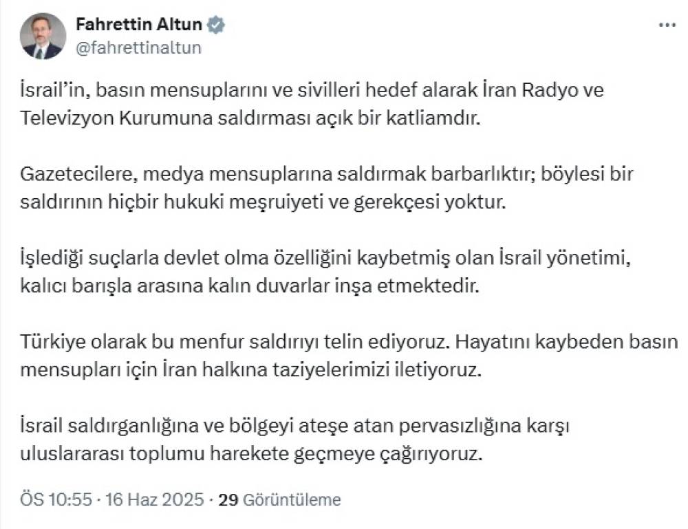 Fahrettin Altun: İsrail'in İran Radyo ve Televizyon Kurumu'na saldırısı açık bir katliamdır