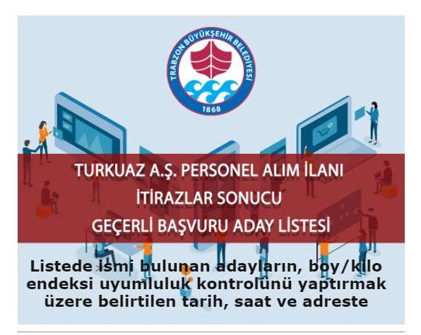 trabzon buyuksehir belediyesi turkuaz a s personel alim gecerli basvurular uymluluk kontrol tarihleri ve yerleri aciklandi haberi