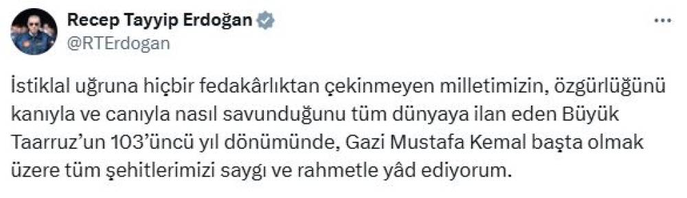 Cumhurbaşkanı Erdoğan'dan 'Büyük Taaruz'un 103'üncü yıl dönümü' mesajı