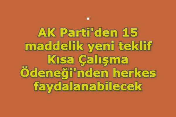 Kısa Çalışma Ödeneği'nden herkes faydalanabilecek