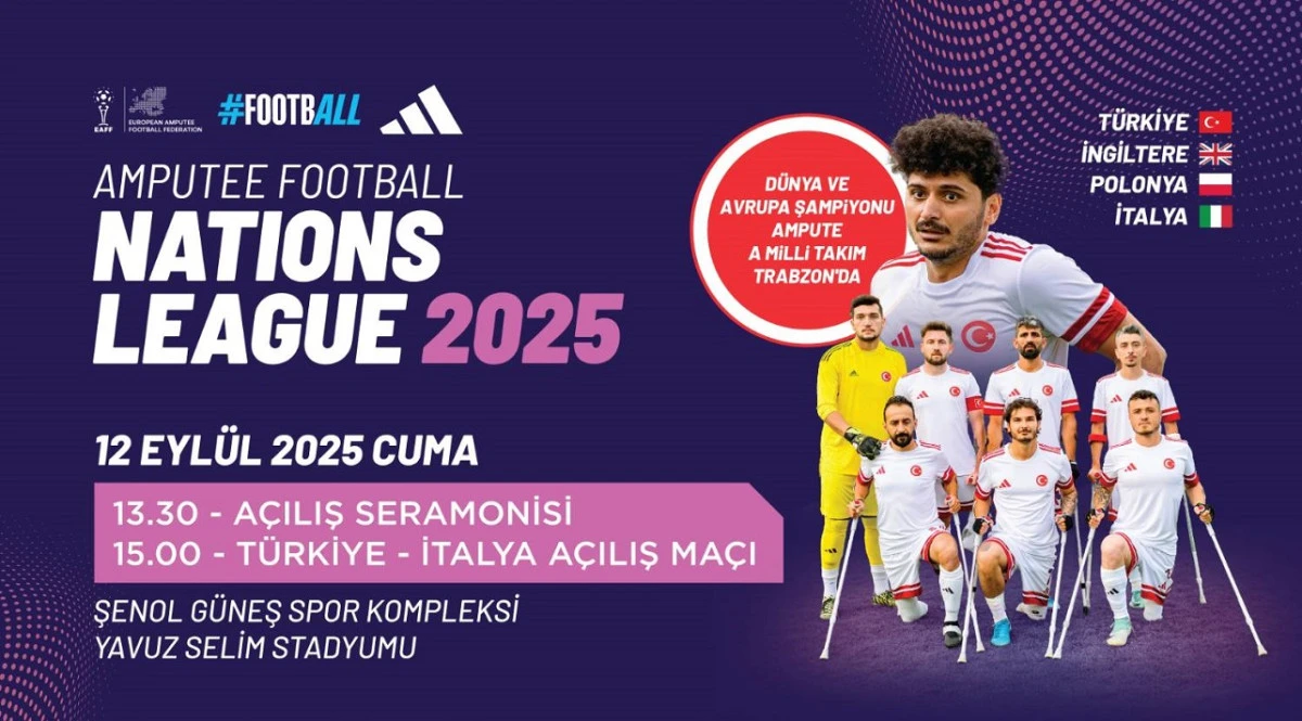 Ampute Uluslar Ligi Şampiyonası Trabzon’da Başlıyor