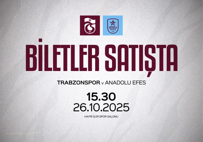 Basketbolda Dev Maç! Trabzonspor - Anadolu Efes Biletleri Satışa Çıktı