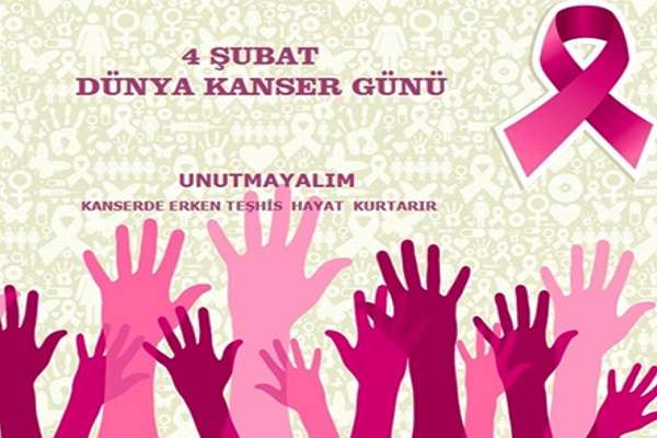 Erken tanı hayat kurtarır Kanser taramanızı yaptırdınız mı? 4 Şubat Dünya kanser Günü