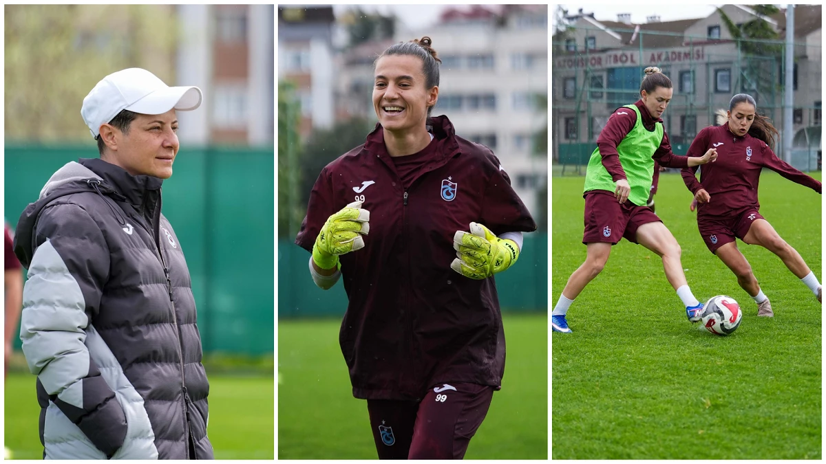 Kadın Futbolunda Dev Randevu: Trabzonspor - Galatasaray Ma&ccedil;ı Ne Zaman?