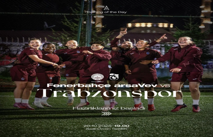 Kadınlar Süper Ligi Derbisi Kapıda: Trabzonspor’dan Fenerbahçe Maçına Erken ve Yoğun Hazırlık!