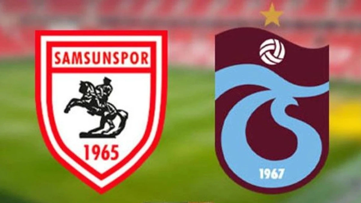 Karadeniz DERBİSİNDE B&uuml;y&uuml;k Randevu: Samsunspor - Trabzonspor Karşı KARŞIYA!