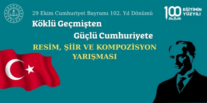 MEB'den, Cumhuriyet'in 102'nci yıl dönümüne özel resim, şiir ve kompozisyon yarışması 