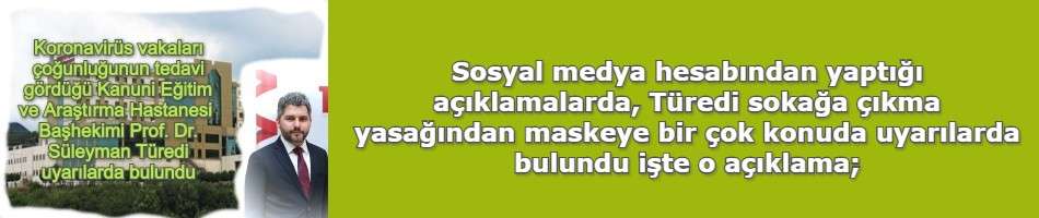 Trabzon&rsquo;da Koronavir&uuml;s ile m&uuml;cadele eden Prof. Dr. S&uuml;leyman T&uuml;redi uyarılarda bulundu