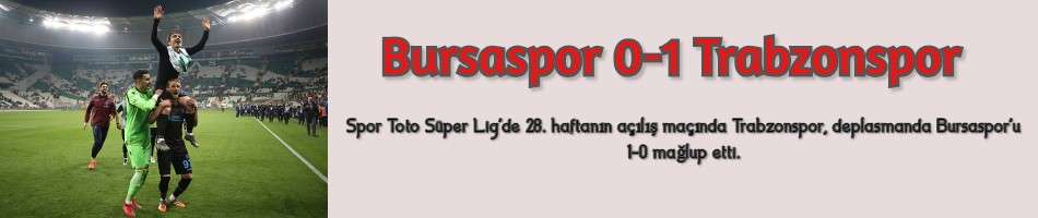 Bursaspor 0-1 Trabzonspor