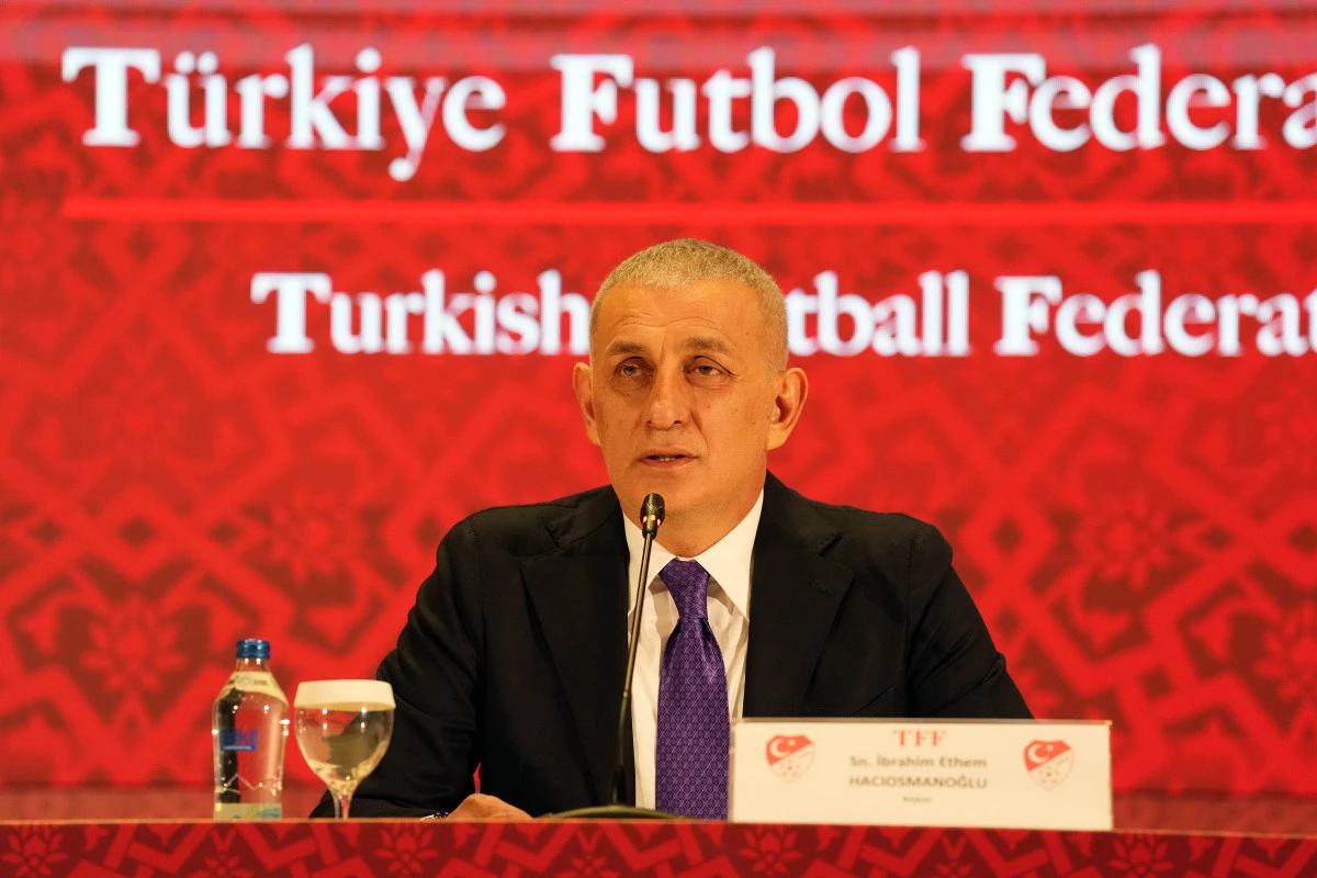 TFF BAŞKANI HACIOSMANOĞLU'NDAN TEMİZ FUTBOL ÇAĞRISI
