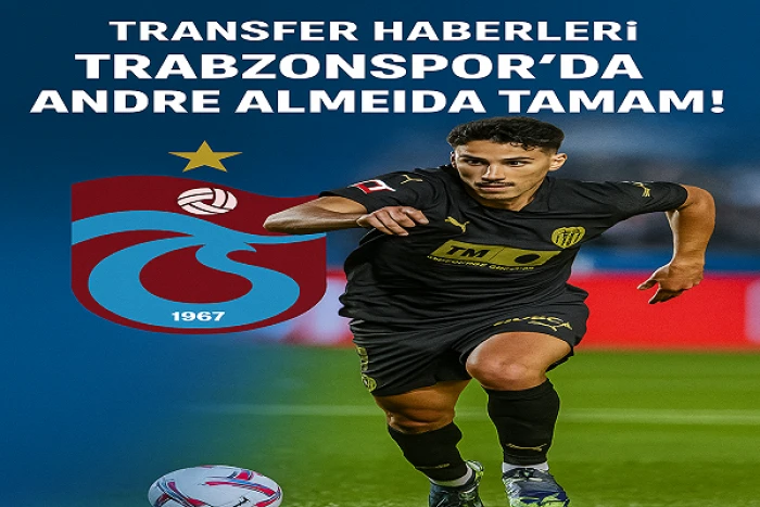 Trabzonspor, Andre Almeida transferinde mutlu sona ulaştı