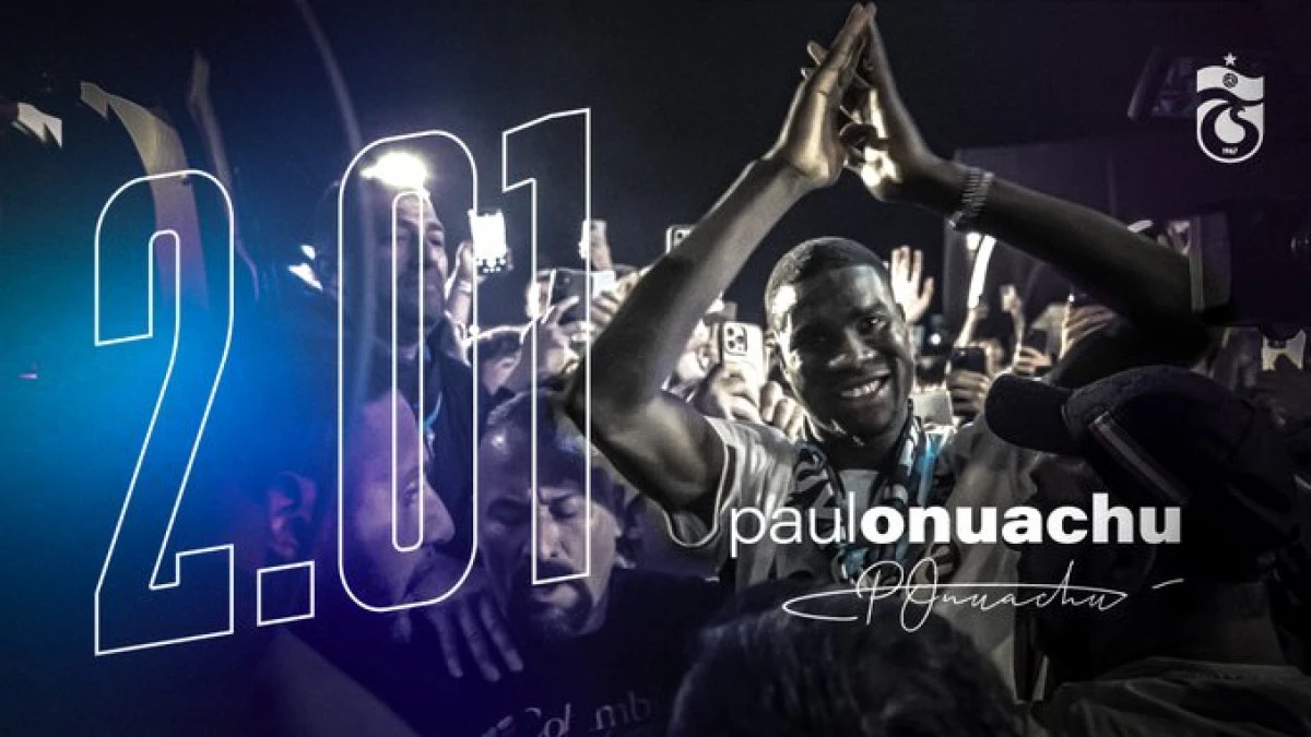 Trabzonspor Paul Onuachu transferini resmi olarak açıkladı