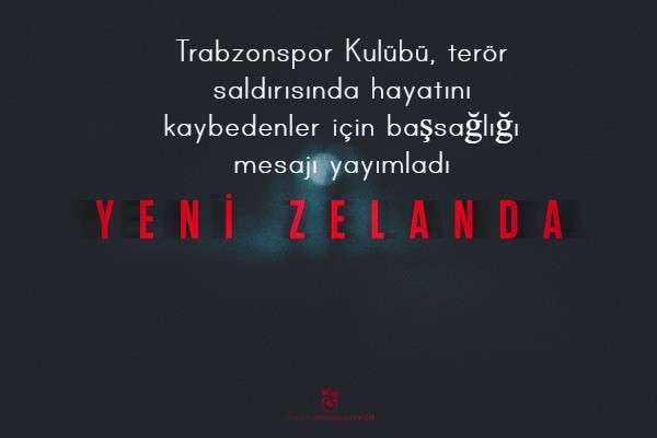  Trabzonspor Kulübü, terör saldırısında hayatını kaybedenler için başsağlığı mesajı yayımladı