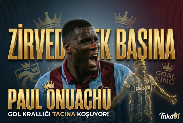 Zirvede Tek Başına: Paul Onuachu Gol Krallığı Tacına Koşuyor!