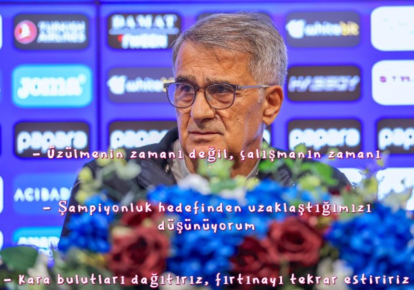 Şenol Güneş - Kara bulutları dağıtırız, fırtınayı tekrar estiririz